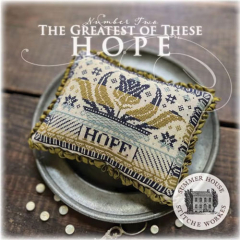 THE GREATEST OF THESE - HOPE CROSS STITCH KIT- 36 COUNT (Includes Pattern)